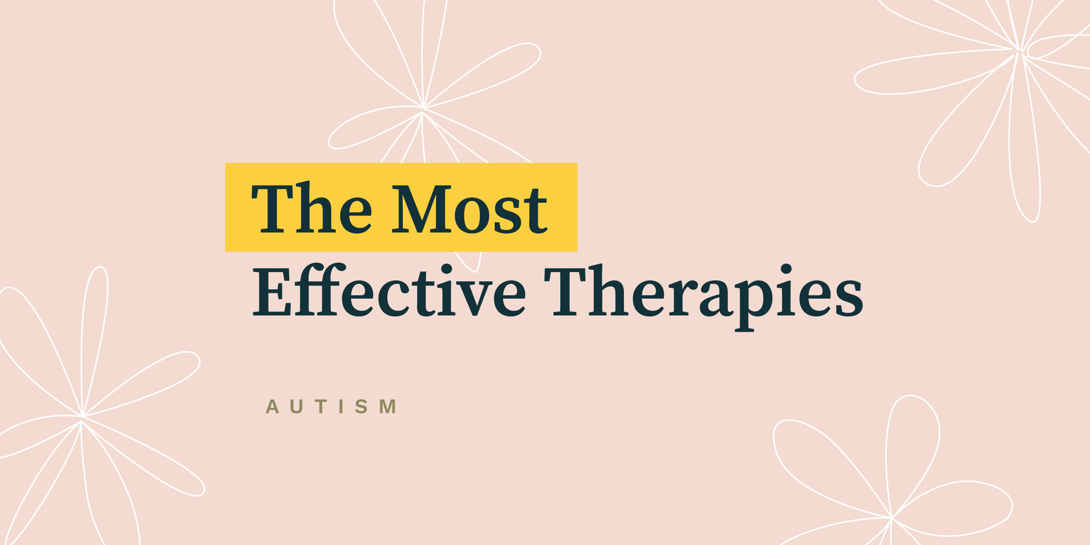 The Most Effective Therapies for Treating Autism